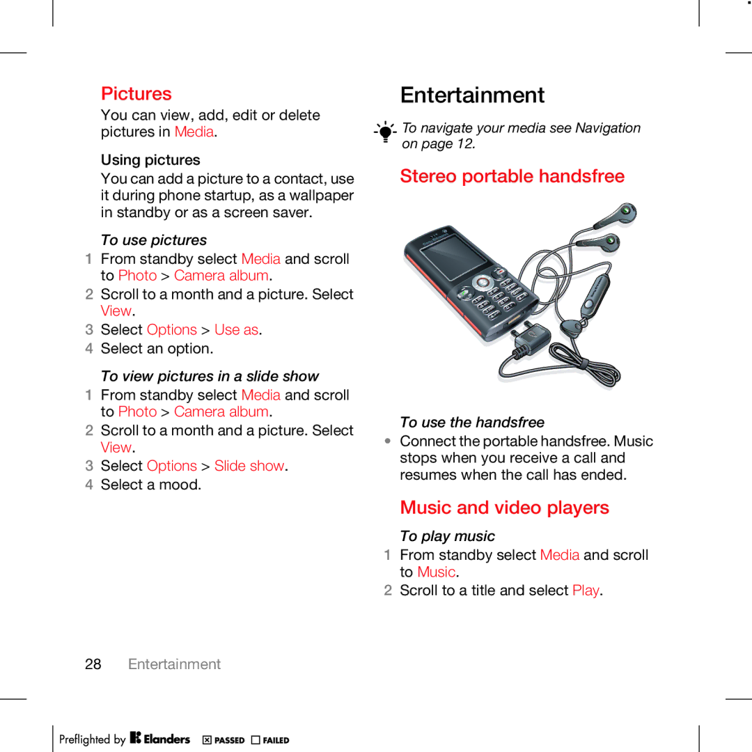 TANDBERG K630I manual Entertainment, Pictures, Stereo portable handsfree, Music and video players 