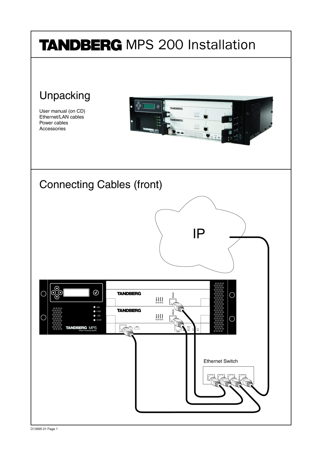 TANDBERG user manual Unpacking, Connecting Cables front, MPS 200 Installation, D13695.01 Page, USB1, USB0, Hold, 10/100 