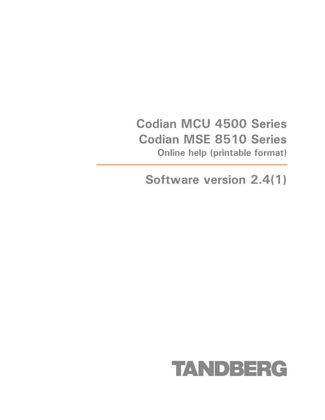 TANDBERG MCU 4500, MSE 8510 manual Software version 