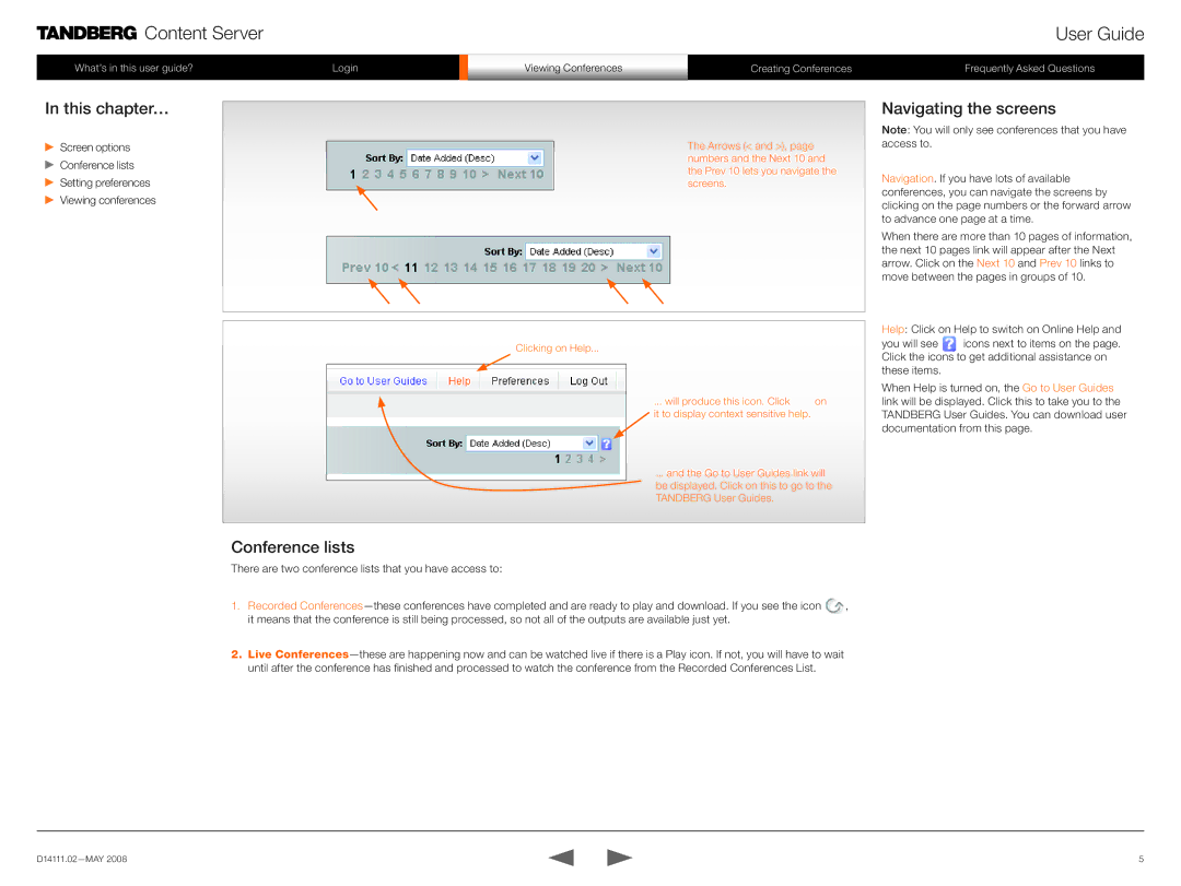 TANDBERG None manual Conference lists, Navigating the screens, There are two conference lists that you have access to 