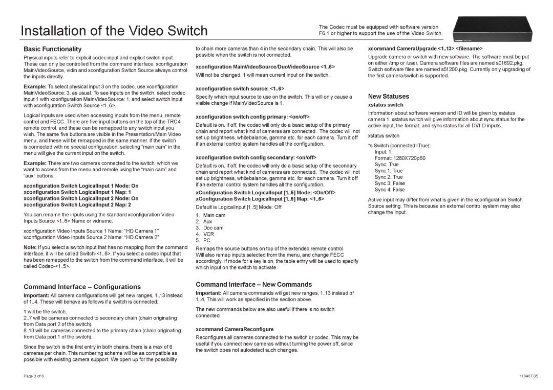 TANDBERG RJ45RJ11 Installation of the Video Switch, Basic Functionality, New Statuses, Command Interface Configurations 