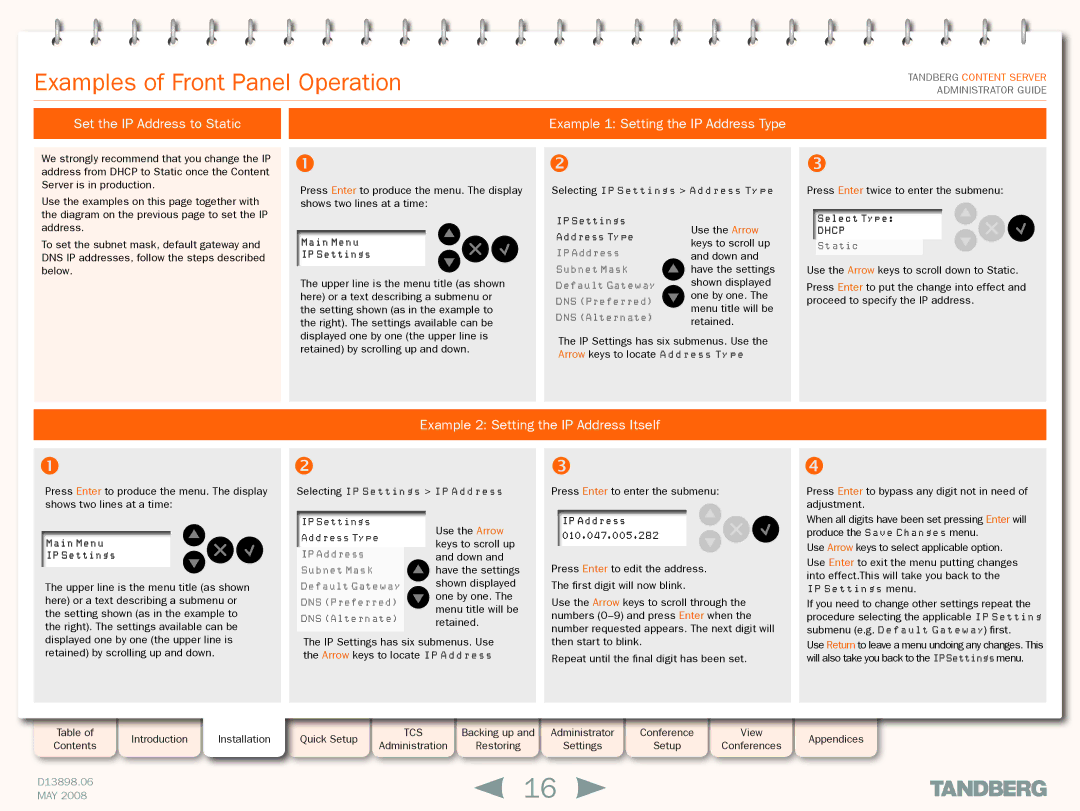 TANDBERG S3.1 manual Examples of Front Panel Operation, Set the IP Address to Static, Example 1 Setting the IP Address Type 