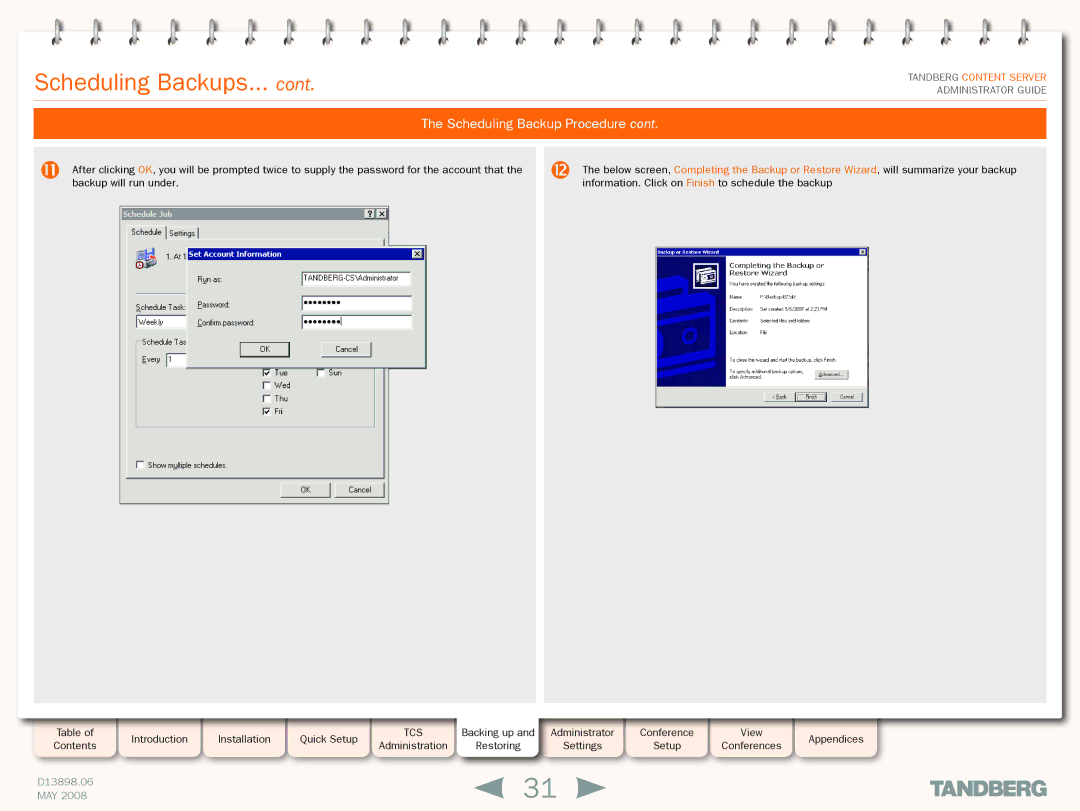 TANDBERG S3.1 manual Scheduling Backups 