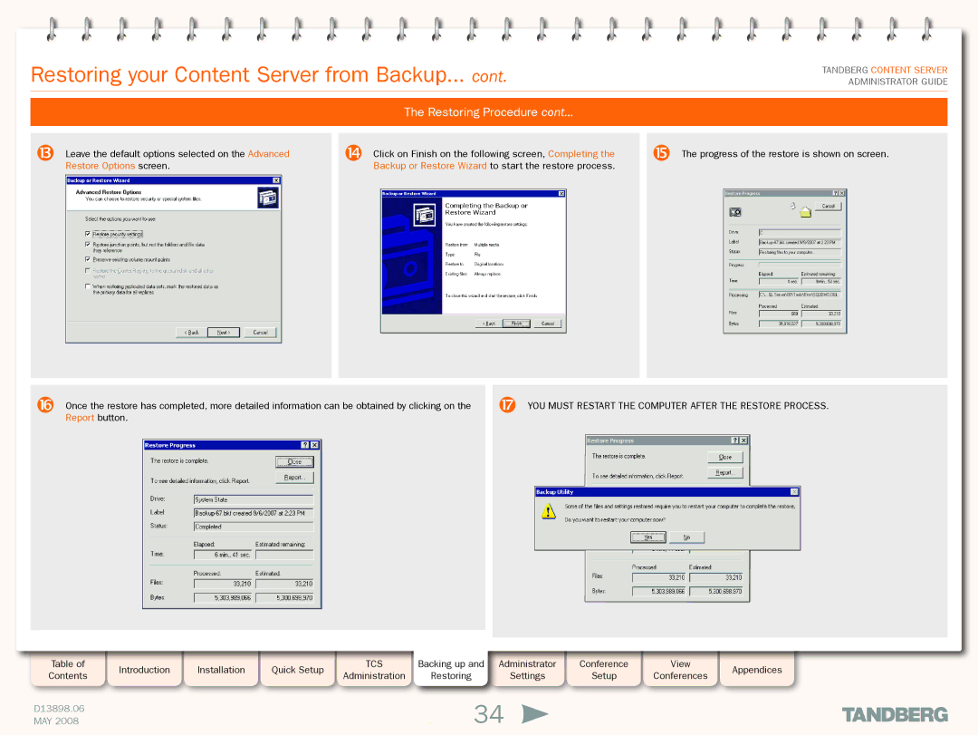 TANDBERG S3.1 manual YOU Must Restart the Computer After the Restore Process, Report button 