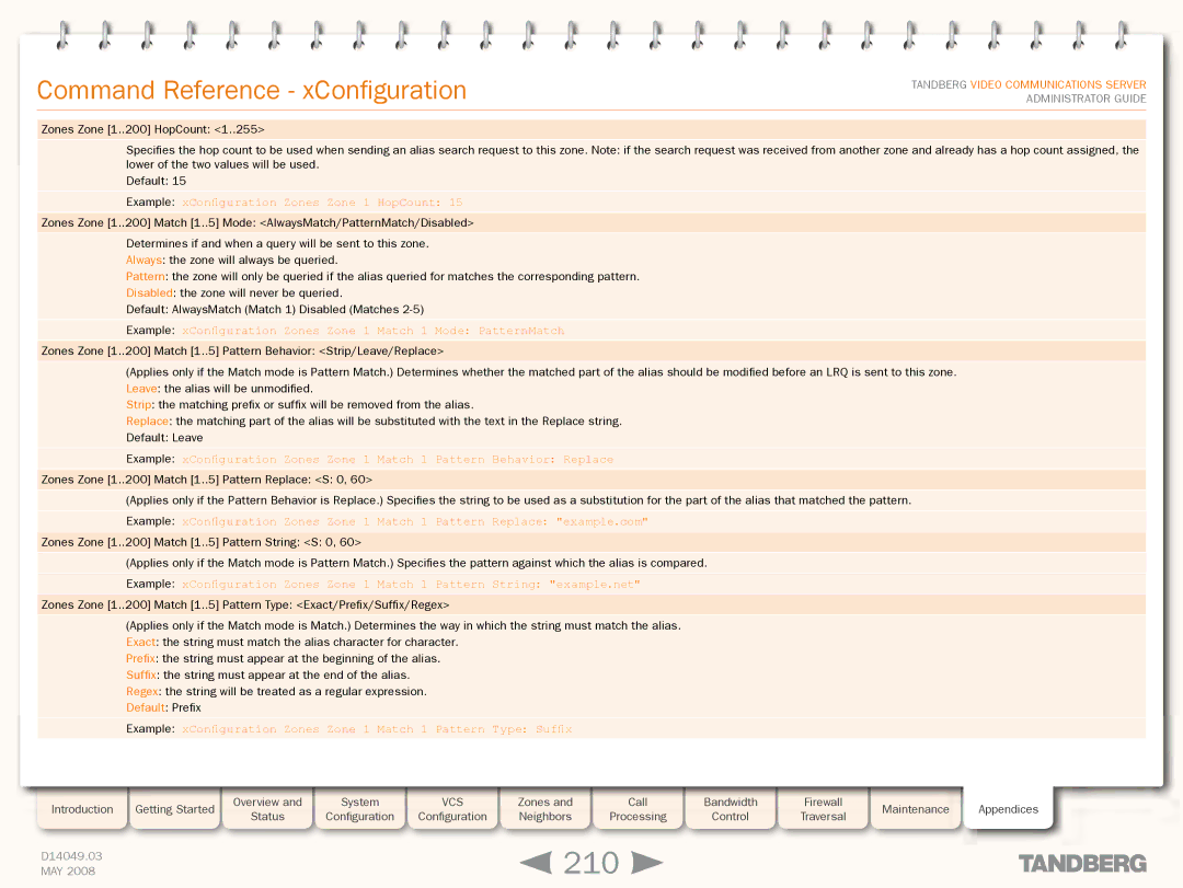 TANDBERG Security Camera manual 210, Example xConfiguration Zones Zone 1 HopCount 