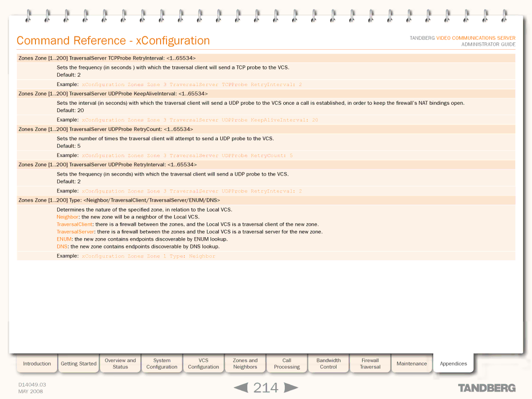 TANDBERG Security Camera manual 214, Example xConfiguration Zones Zone 1 Type Neighbor 