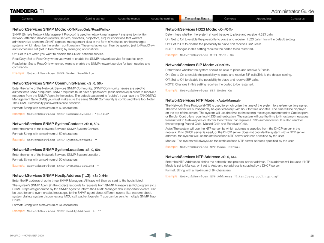 TANDBERG T1 manual NetworkServices Snmp Mode Off/ReadOnly/ReadWrite, NetworkServices Snmp CommunityName S 0 