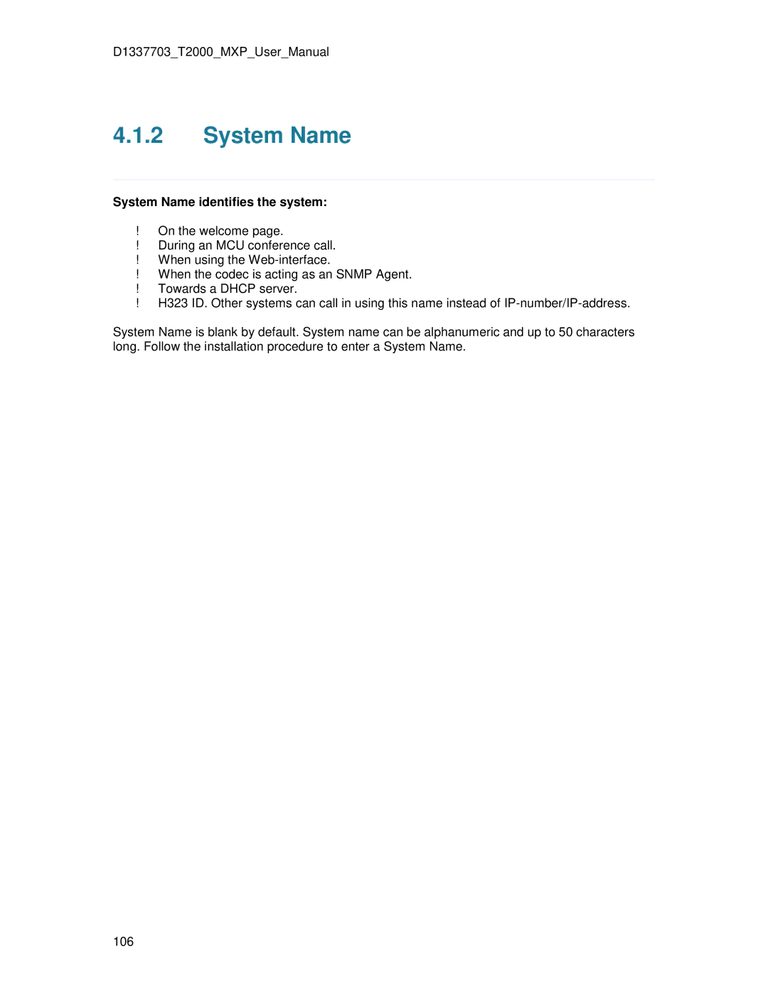 TANDBERG T2000 MXP user manual System Name identifies the system 