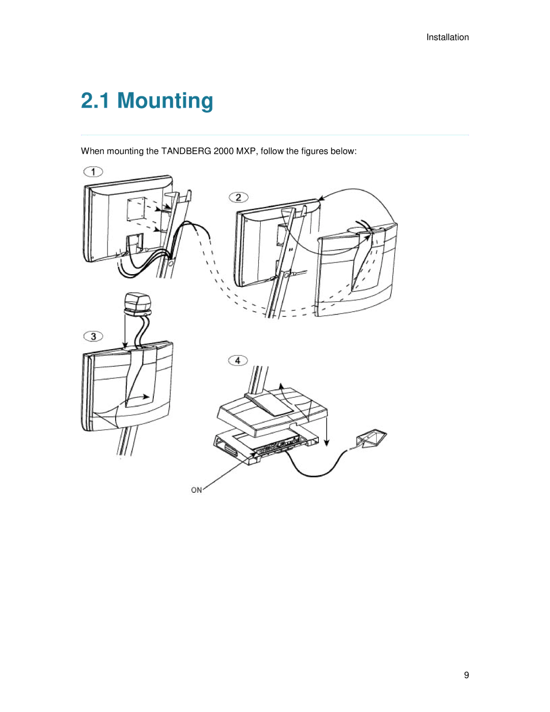 TANDBERG T2000 MXP user manual Mounting 