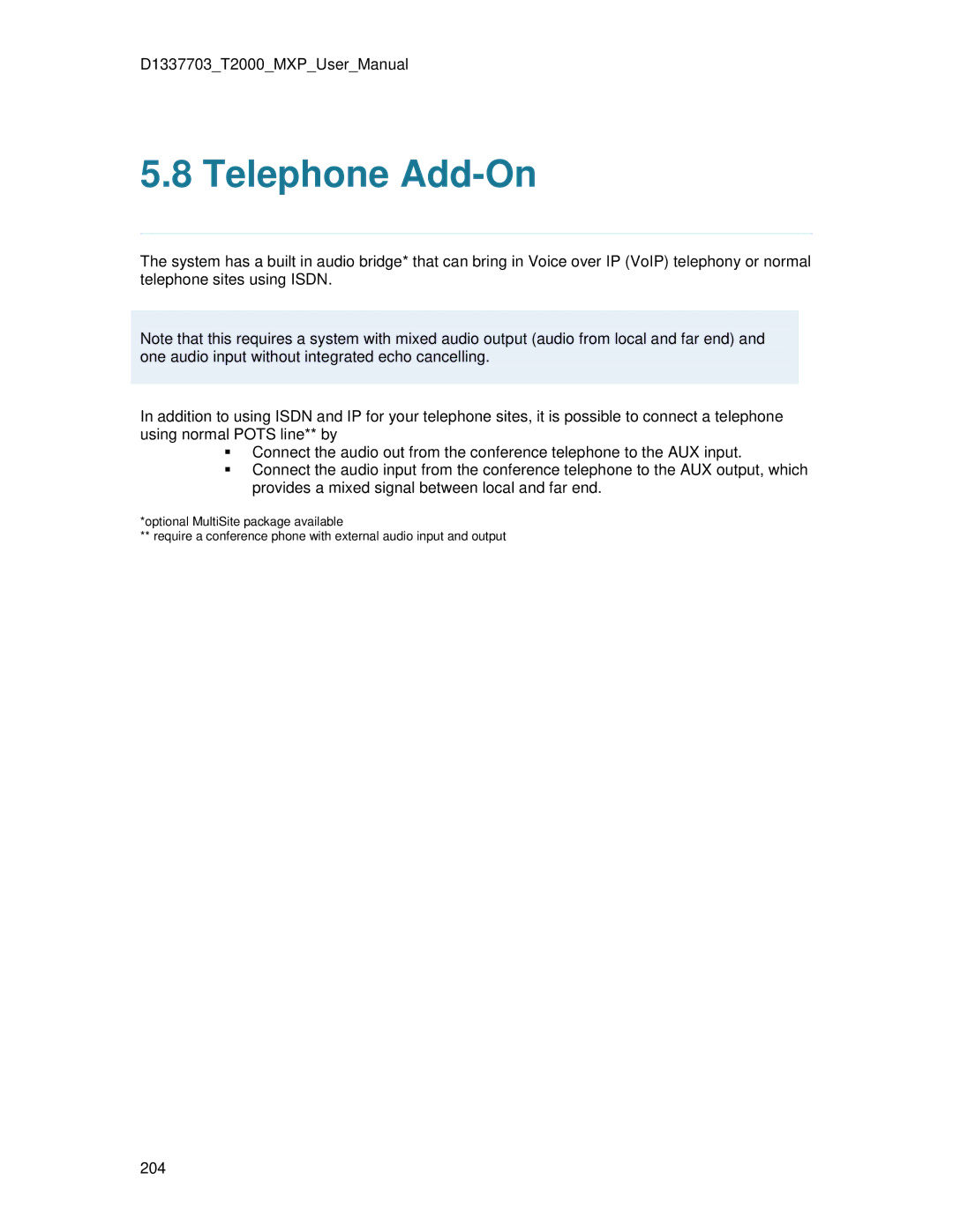 TANDBERG T2000 MXP user manual Telephone Add-On, Provides a mixed signal between local and far end 