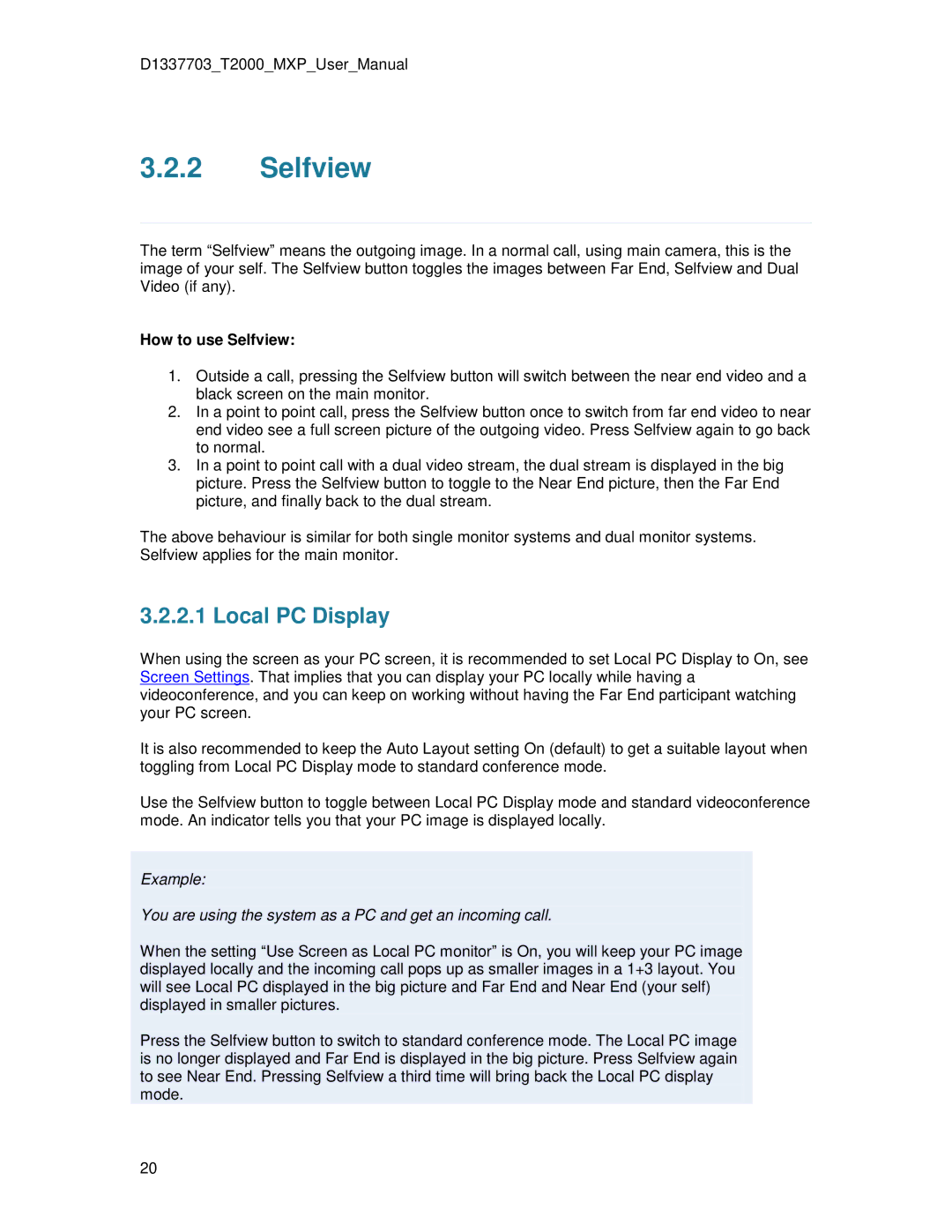 TANDBERG T2000 MXP user manual Local PC Display, How to use Selfview 