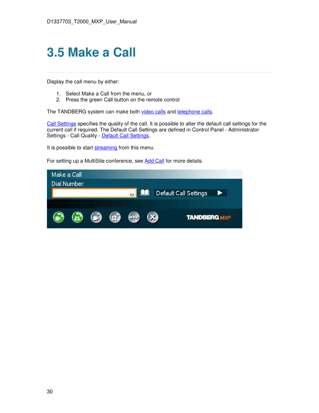 TANDBERG T2000 MXP user manual Make a Call 