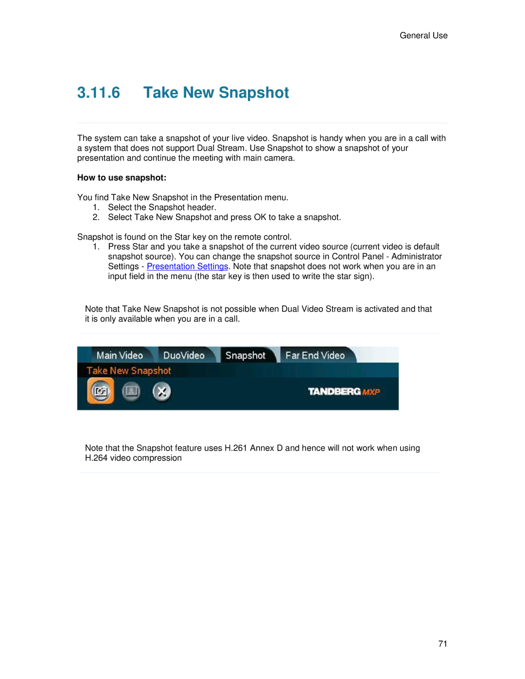 TANDBERG T2000 MXP user manual Take New Snapshot, How to use snapshot 