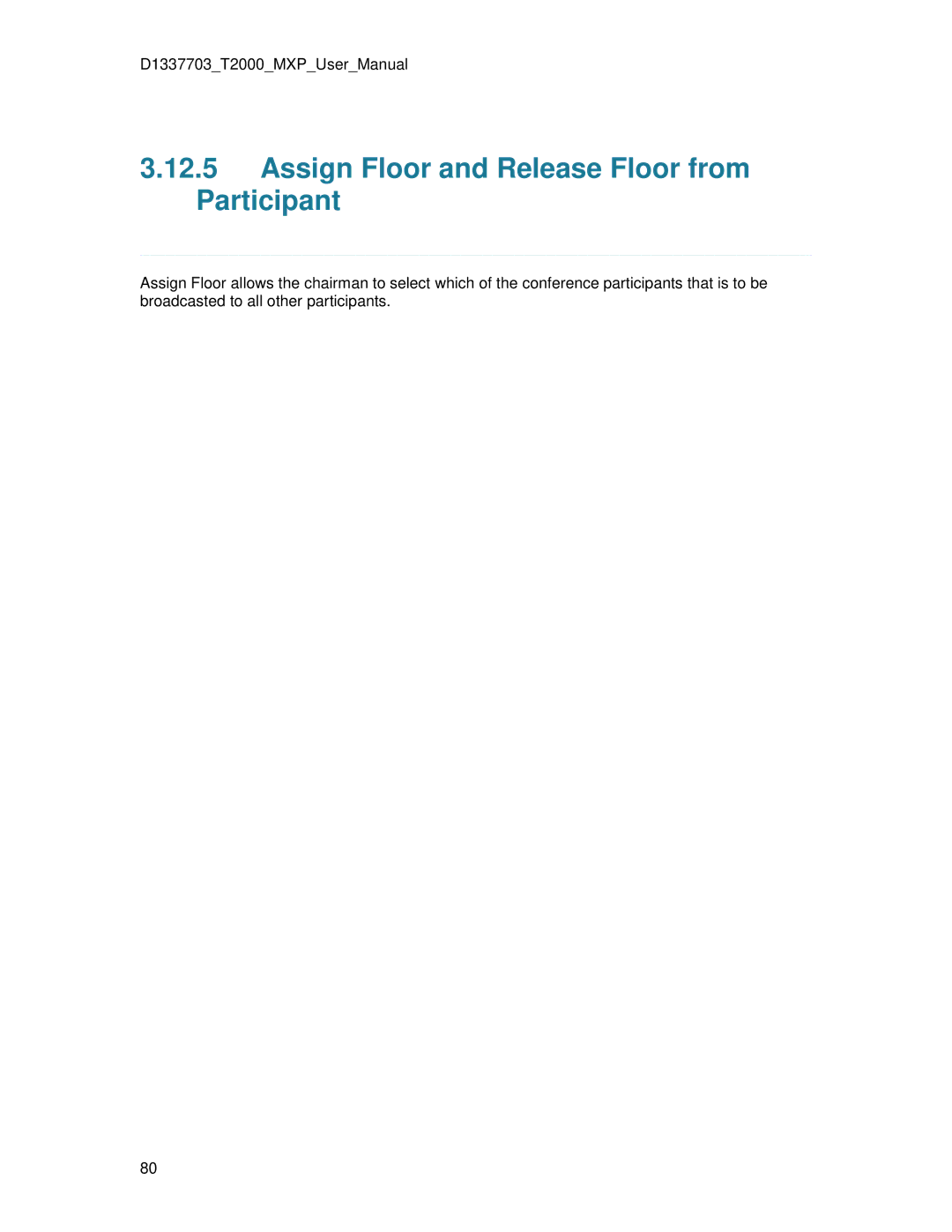 TANDBERG T2000 MXP user manual Assign Floor and Release Floor from Participant 