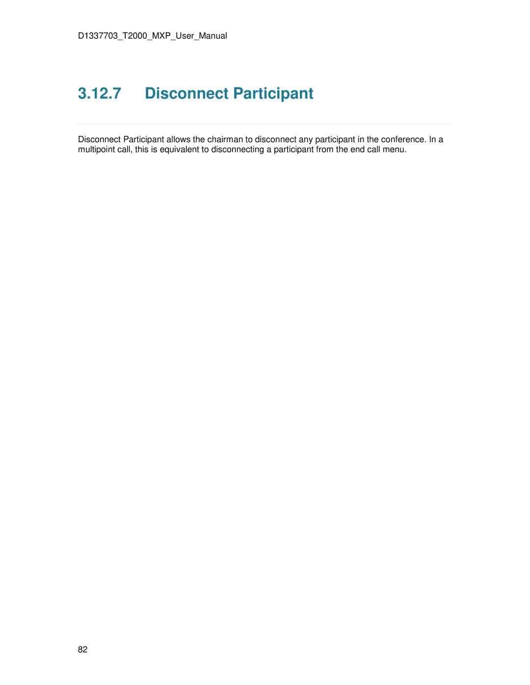 TANDBERG T2000 MXP user manual Disconnect Participant 