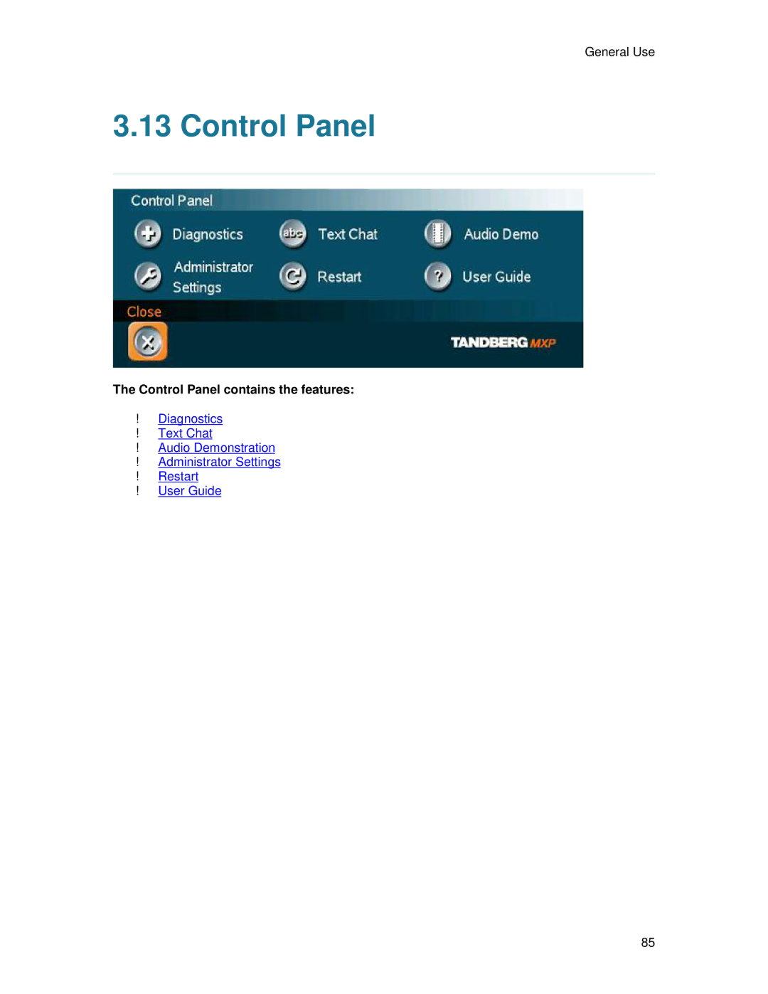 TANDBERG T2000 MXP user manual Control Panel contains the features 