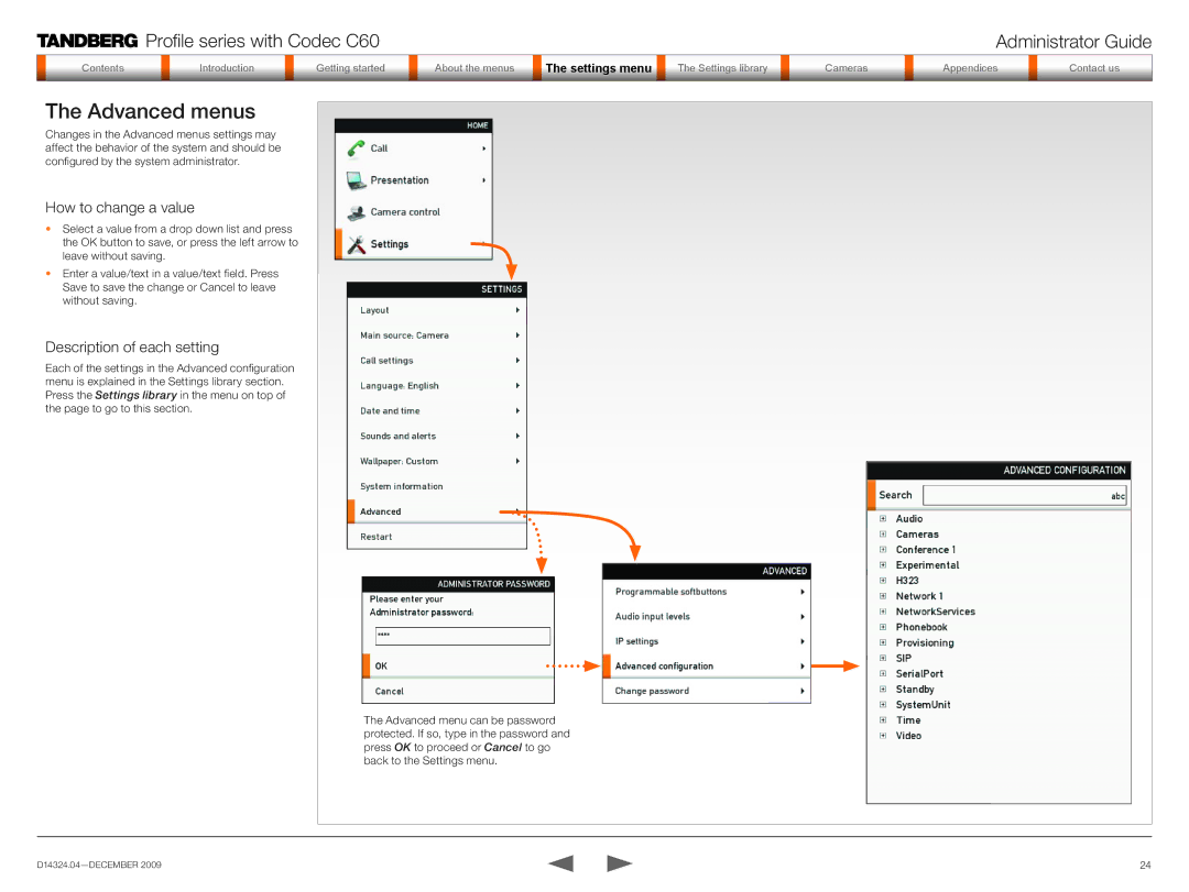 TANDBERG TC2.1 manual Advanced menus, How to change a value, Description of each setting 