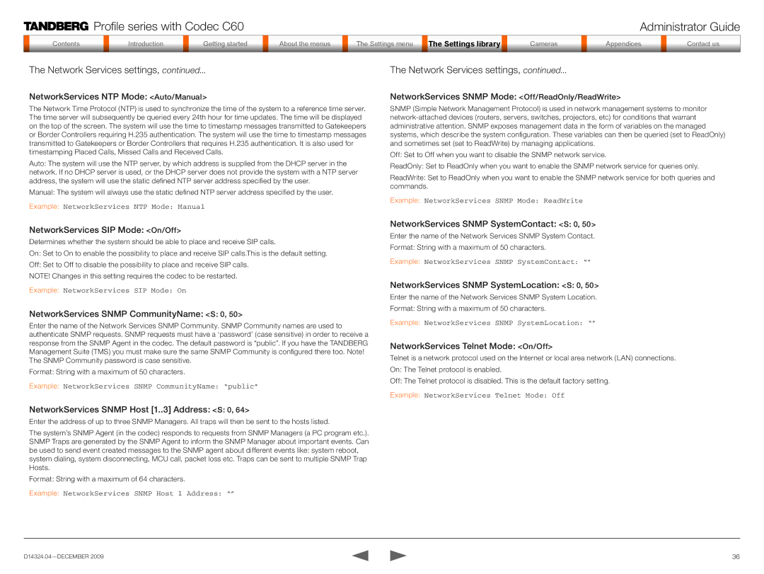 TANDBERG TC2.1 NetworkServices NTP Mode Auto/Manual, NetworkServices SIP Mode On/Off, NetworkServices Telnet Mode On/Off 