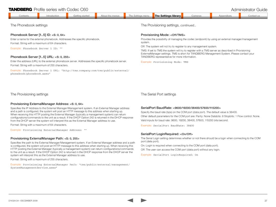 TANDBERG TC2.1 manual Phonebook settings, Provisioning settings, Serial Port settings 