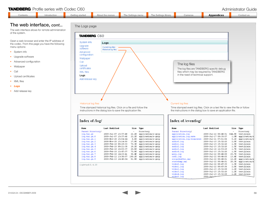 TANDBERG TC2.1 manual Logs Log files, Historical log files Current log files 