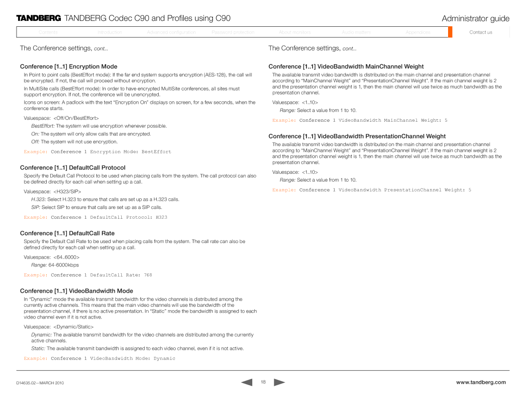 TANDBERG TC3.0 manual Conference 1. DefaultCall Protocol, Conference 1. VideoBandwidth PresentationChannel Weight 