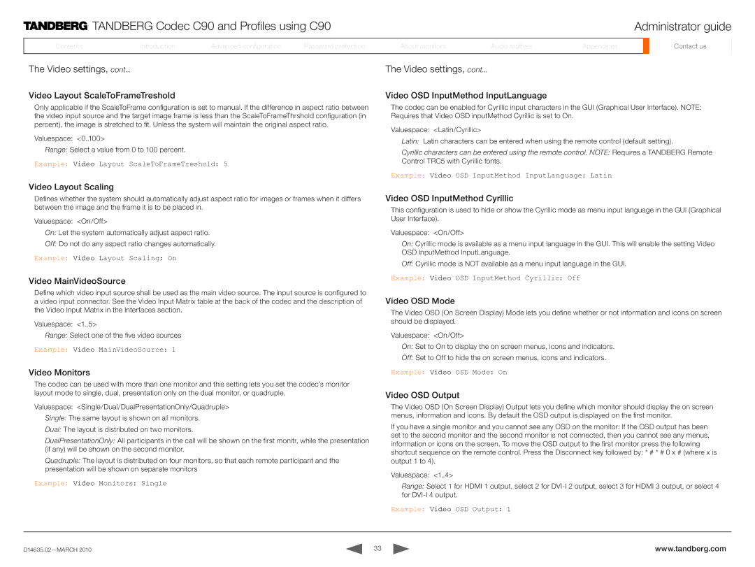 TANDBERG TC3.0 manual Video Layout ScaleToFrameTreshold, Video OSD InputMethod InputLanguage, Video Layout Scaling 