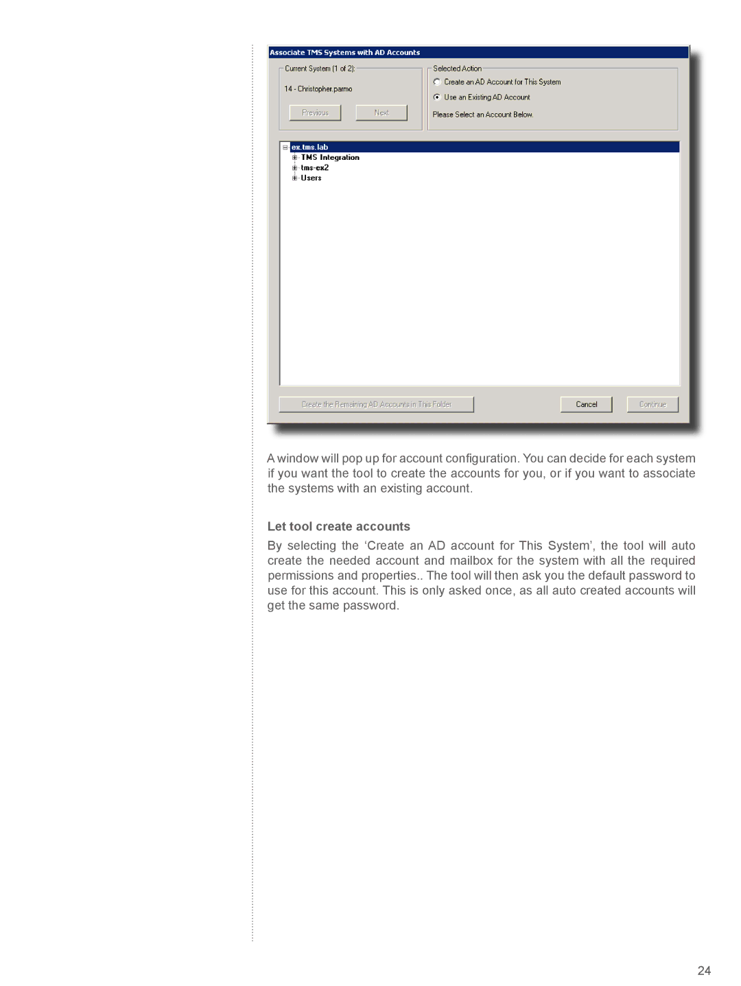 TANDBERG V 11.8 manual Let tool create accounts 