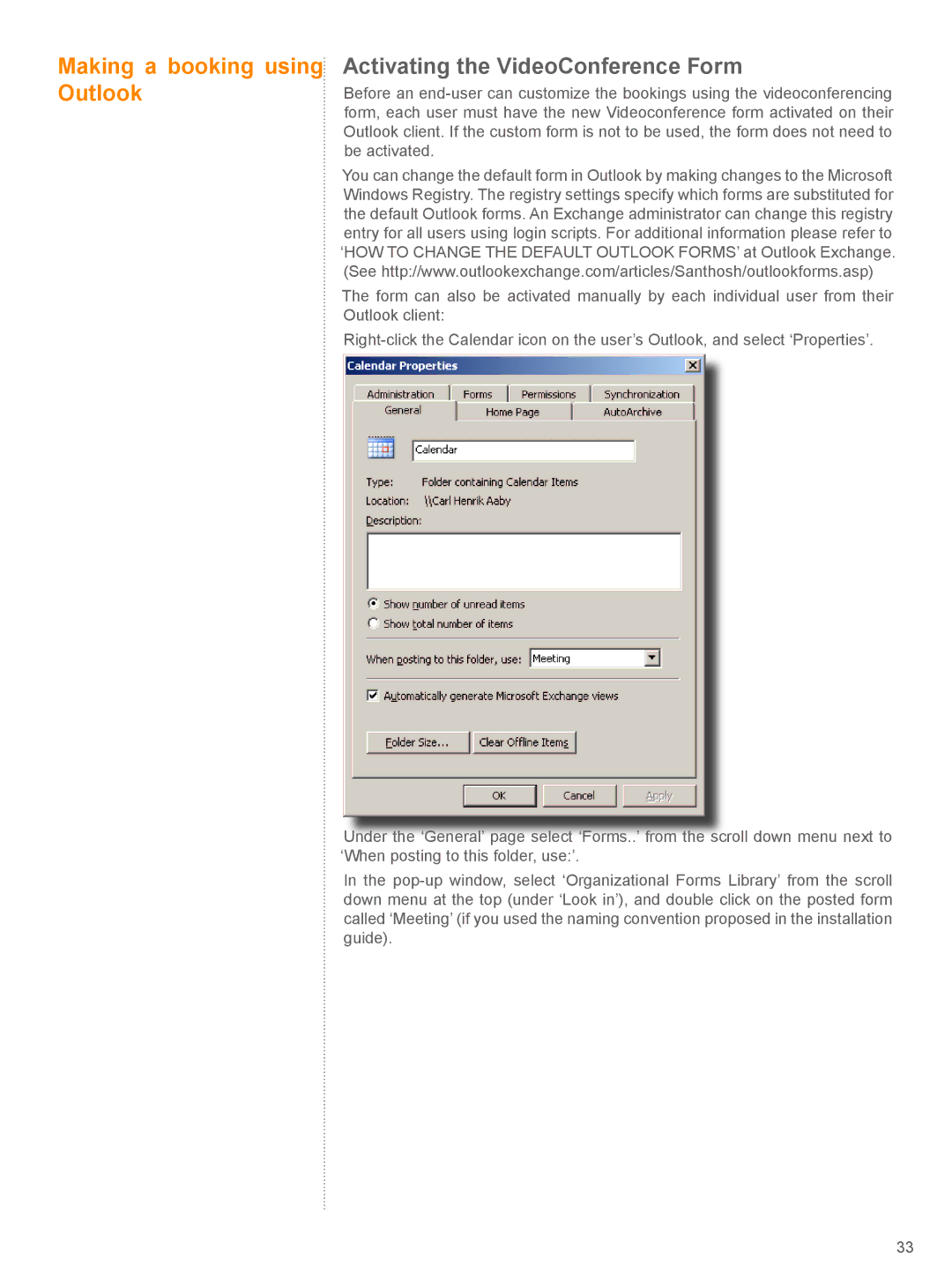 TANDBERG V 11.8 manual Making a booking using Activating the VideoConference Form, Outlook 