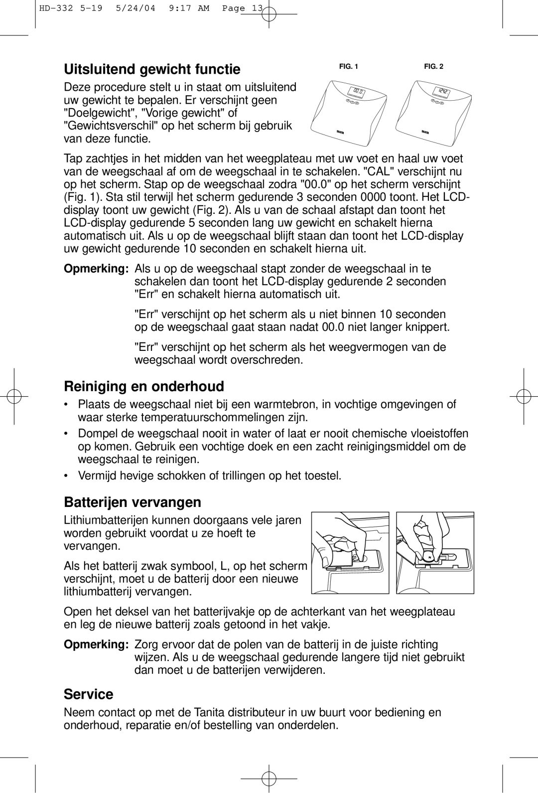 Tanita HD-332 operating instructions Uitsluitend gewicht functie, Reiniging en onderhoud, Batterijen vervangen, Service 