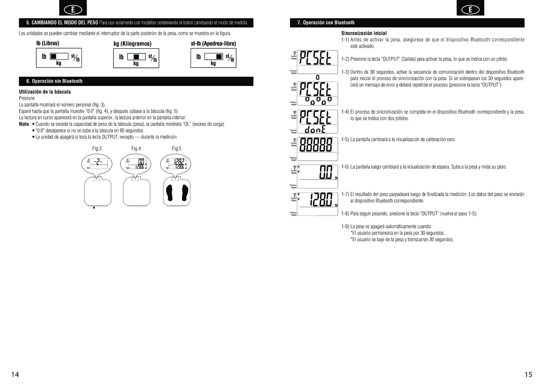 Tanita HD-351BT Operación sin Bluetooth, Utilización de la báscula, Operación con Bluetooth, Sincronización inicial 