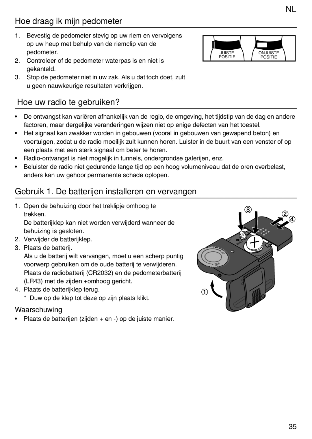 Tanita PD640 Hoe draag ik mijn pedometer, Hoe uw radio te gebruiken?, Gebruik 1. De batterijen installeren en vervangen 