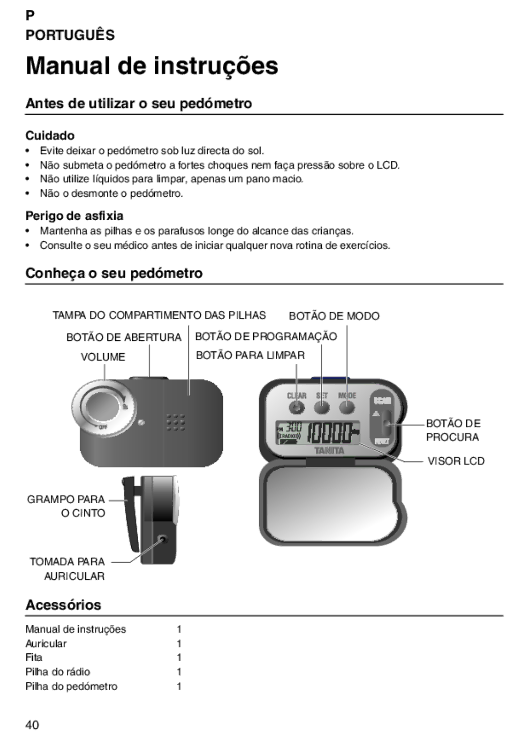 Tanita PD640 Antes de utilizar o seu pedómetro, Conheça o seu pedómetro, Acessórios, Cuidado, Perigo de asfixia 