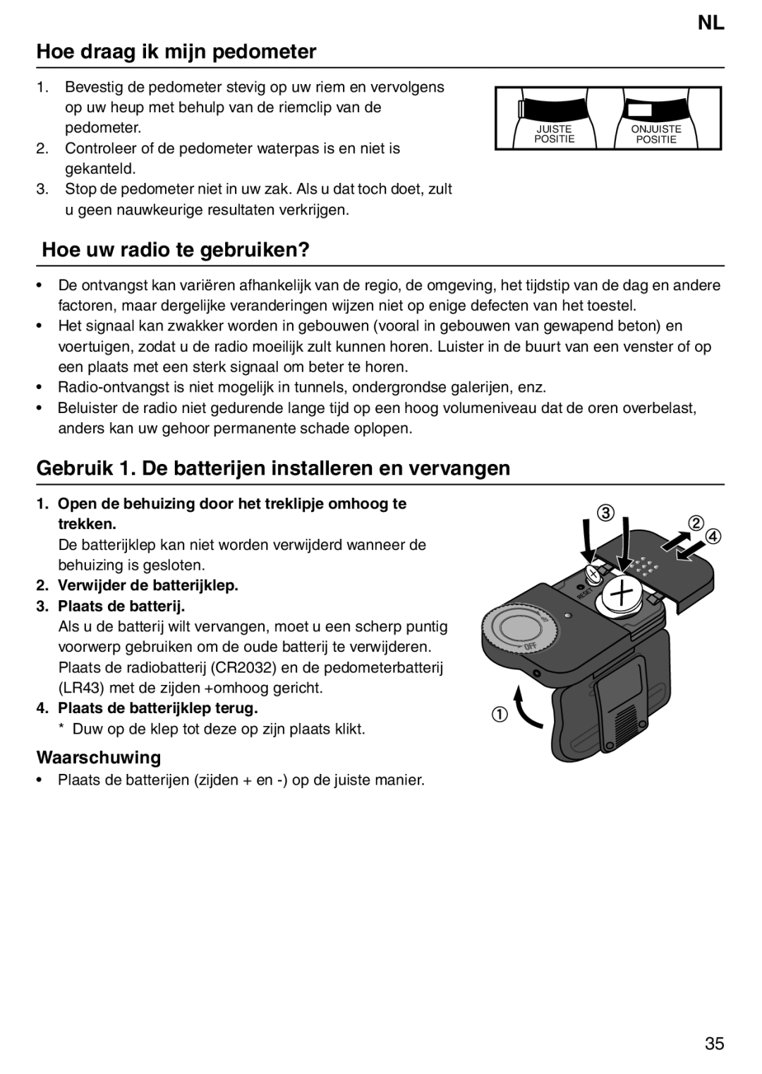 Tanita PD640 NL Hoe draag ik mijn pedometer, Hoe uw radio te gebruiken?, Gebruik 1. De batterijen installeren en vervangen 