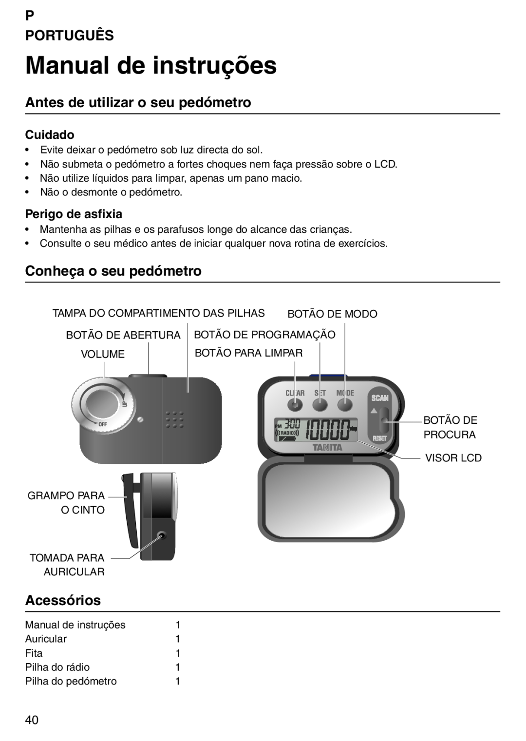 Tanita PD640 Manual de instruções, P Português, Antes de utilizar o seu pedómetro, Conheça o seu pedómetro, Acessórios 