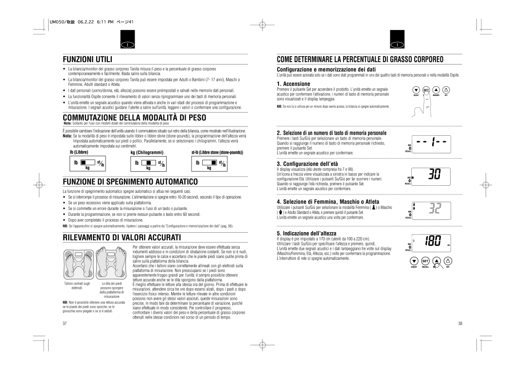 Tanita UM-050 instruction manual Funzioni Utili, Commutazione Della Modalità DI Peso, Funzione DI Spegnimento Automatico 