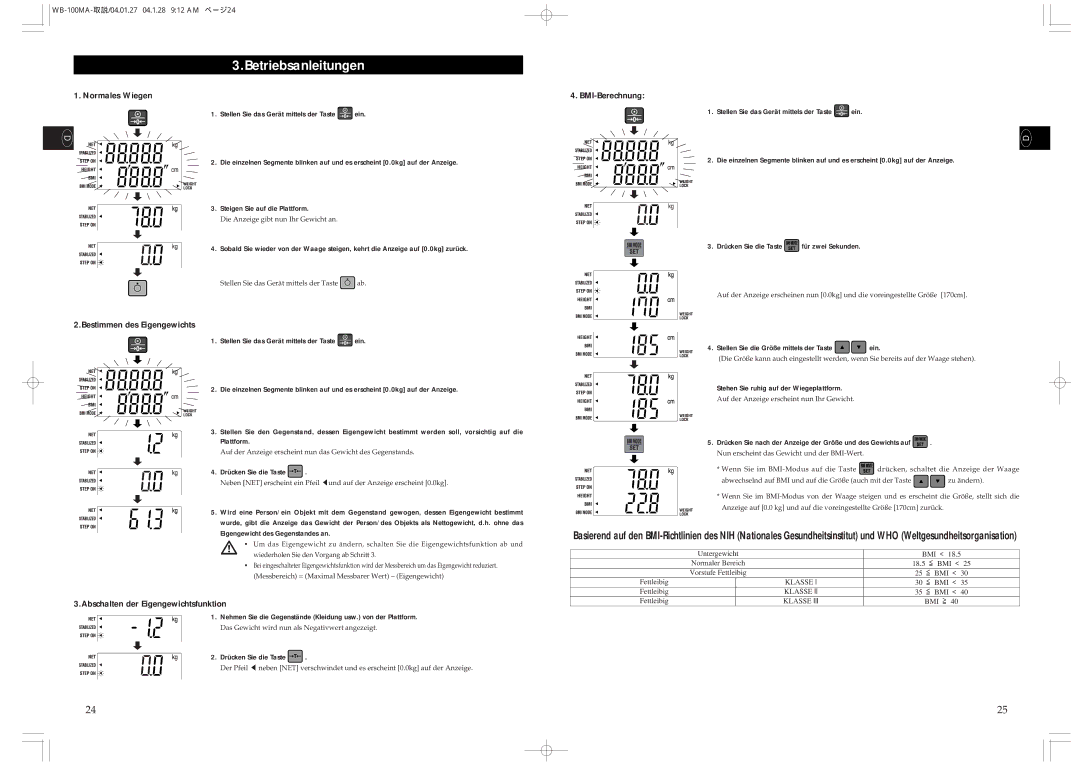 Tanita WB-110MA, WB-100MA Betriebsanleitungen, Normales Wiegen, Bestimmen des Eigengewichts BMI-Berechnung 