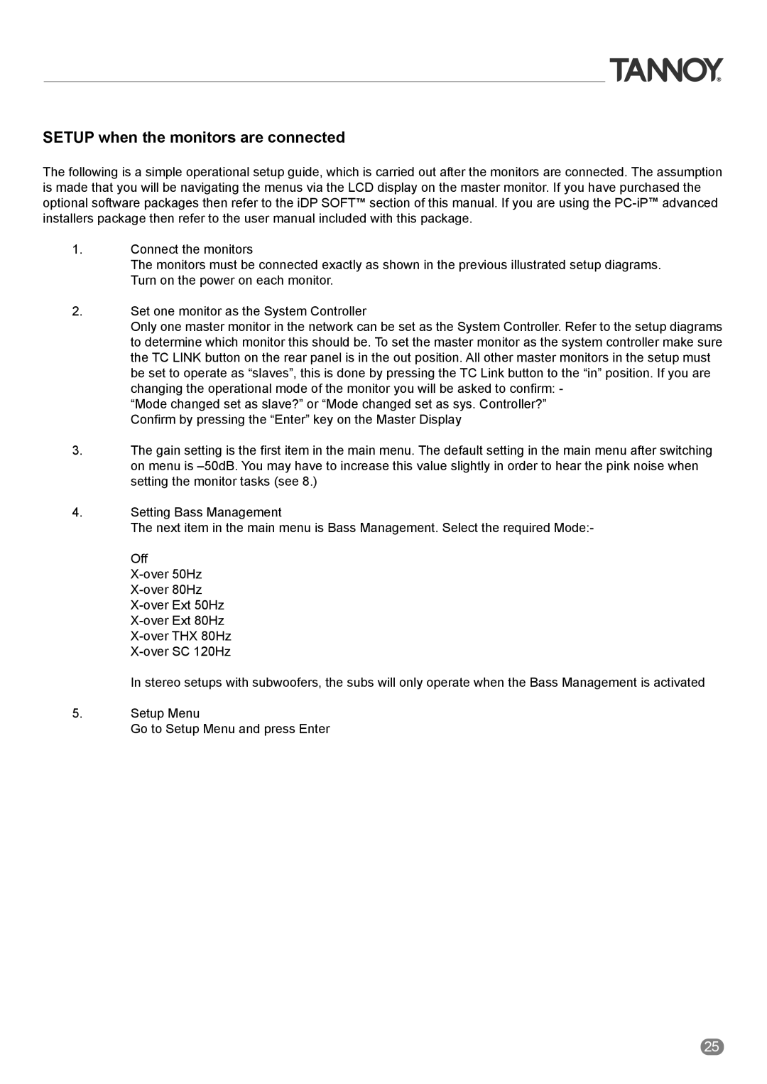 Tannoy ACTIVE STUDIO MONITORS owner manual Setup when the monitors are connected 