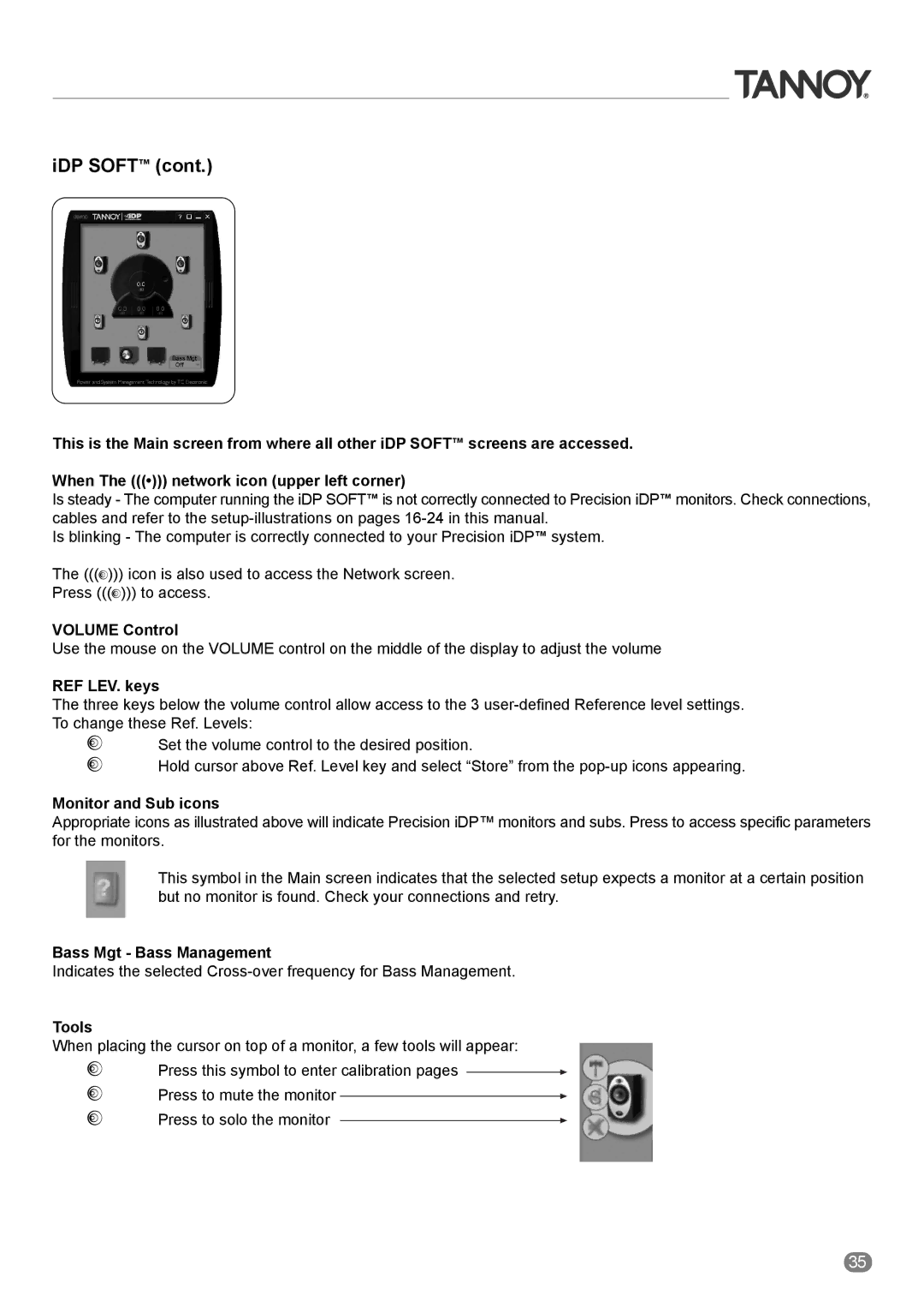 Tannoy ACTIVE STUDIO MONITORS Volume Control, REF LEV. keys, Monitor and Sub icons, Bass Mgt Bass Management, Tools 