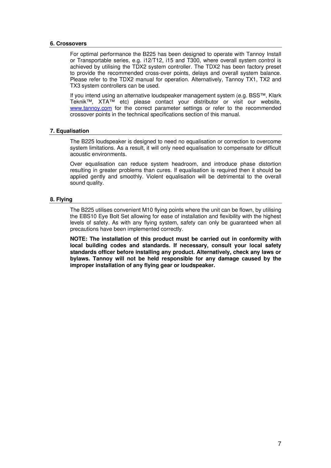 Tannoy B225 user manual Crossovers, Equalisation, Flying 