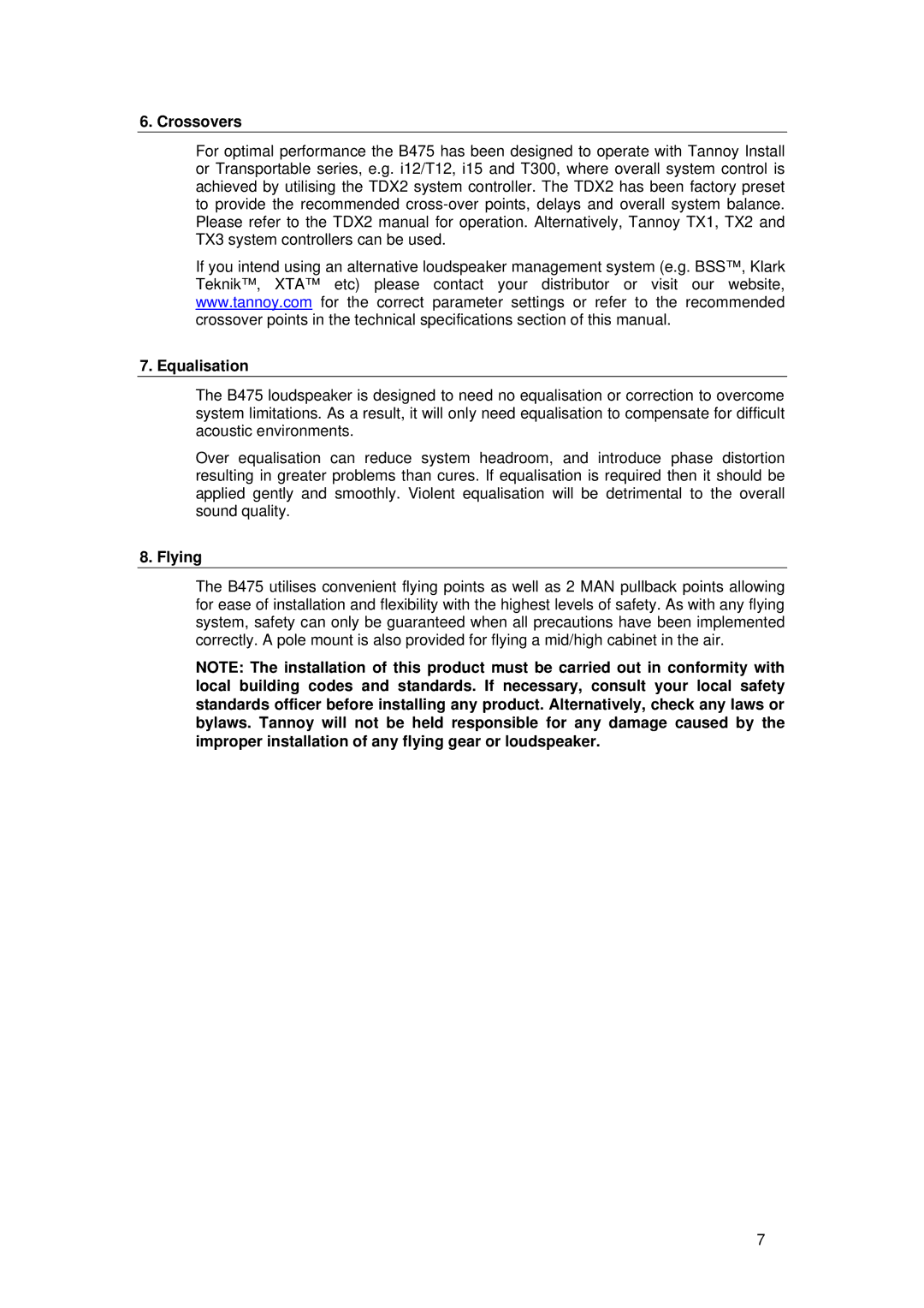 Tannoy B475 user manual Crossovers, Equalisation, Flying 