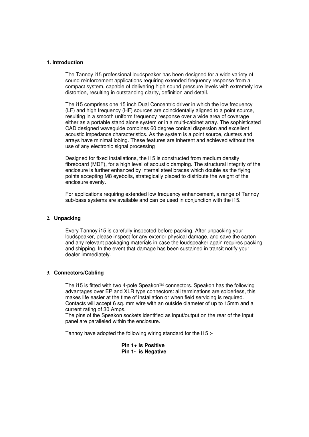 Tannoy I15 user manual Introduction, Unpacking, Connectors/Cabling, Pin 1+ is Positive Pin 1- is Negative 