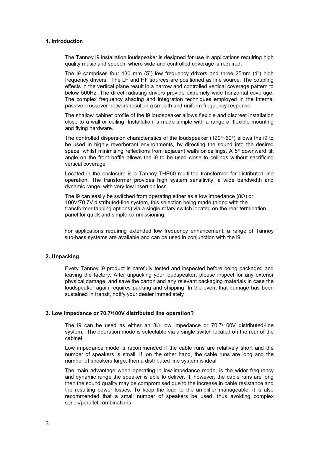 Tannoy I9 user manual Introduction, Unpacking, Low Impedance or 70.7/100V distributed line operation? 