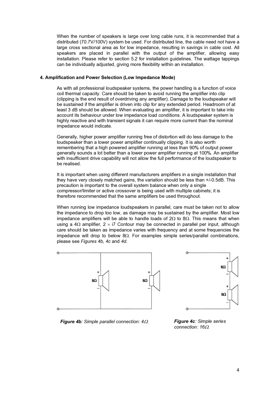 Tannoy I9 user manual Amplification and Power Selection Low Impedance Mode, Connection 16Ω 