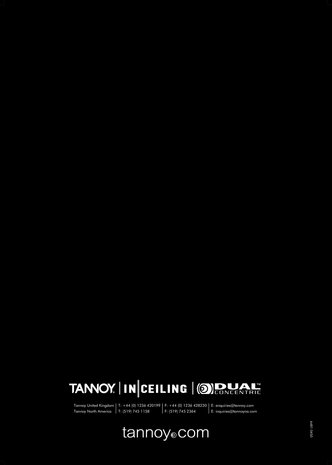 Tannoy ic6 DC Tannoy United Kingdom, T: +44 0 1236, F: +44 0 1236, Tannoy North America, T: 519 745, F 519, 6481 