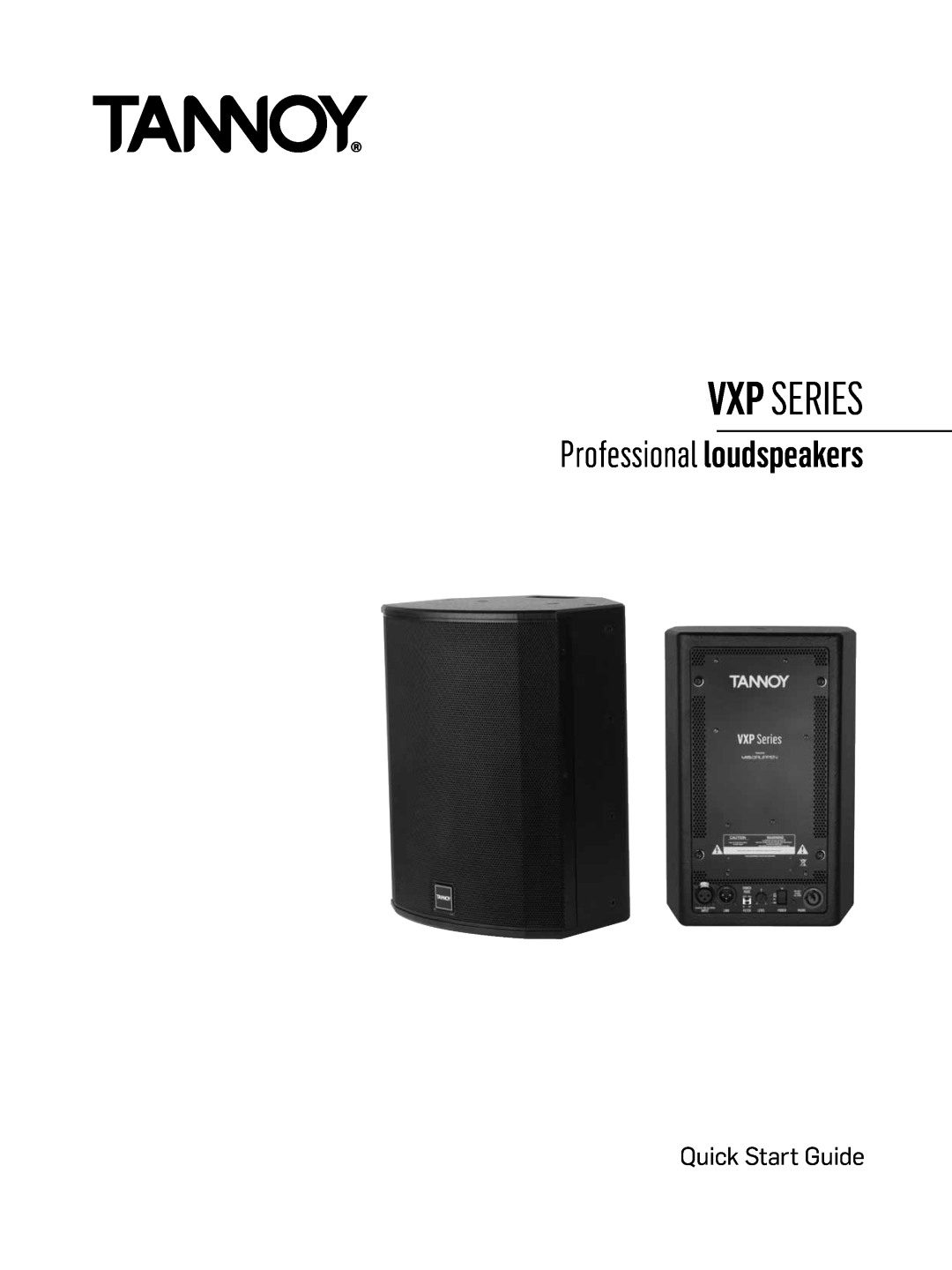 Tannoy VXPSERIES quick start Professional loudspeakers, Vxp Series, Quick Start Guide 