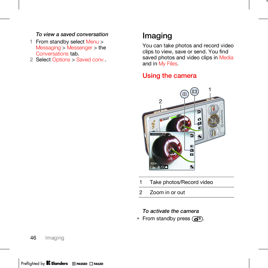 Tannoy W715 Imaging, Using the camera, To view a saved conversation, Select Options Saved conv, To activate the camera 