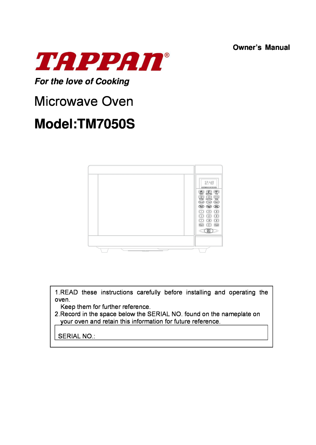 Tappan owner manual Microwave Oven, Model TM7050S, For the love of Cooking 