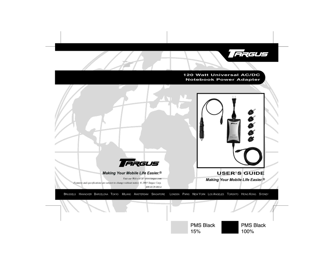 Targus 120 Watt Universal AC/DC Notebook Power Adapter specifications USER’S Guide 