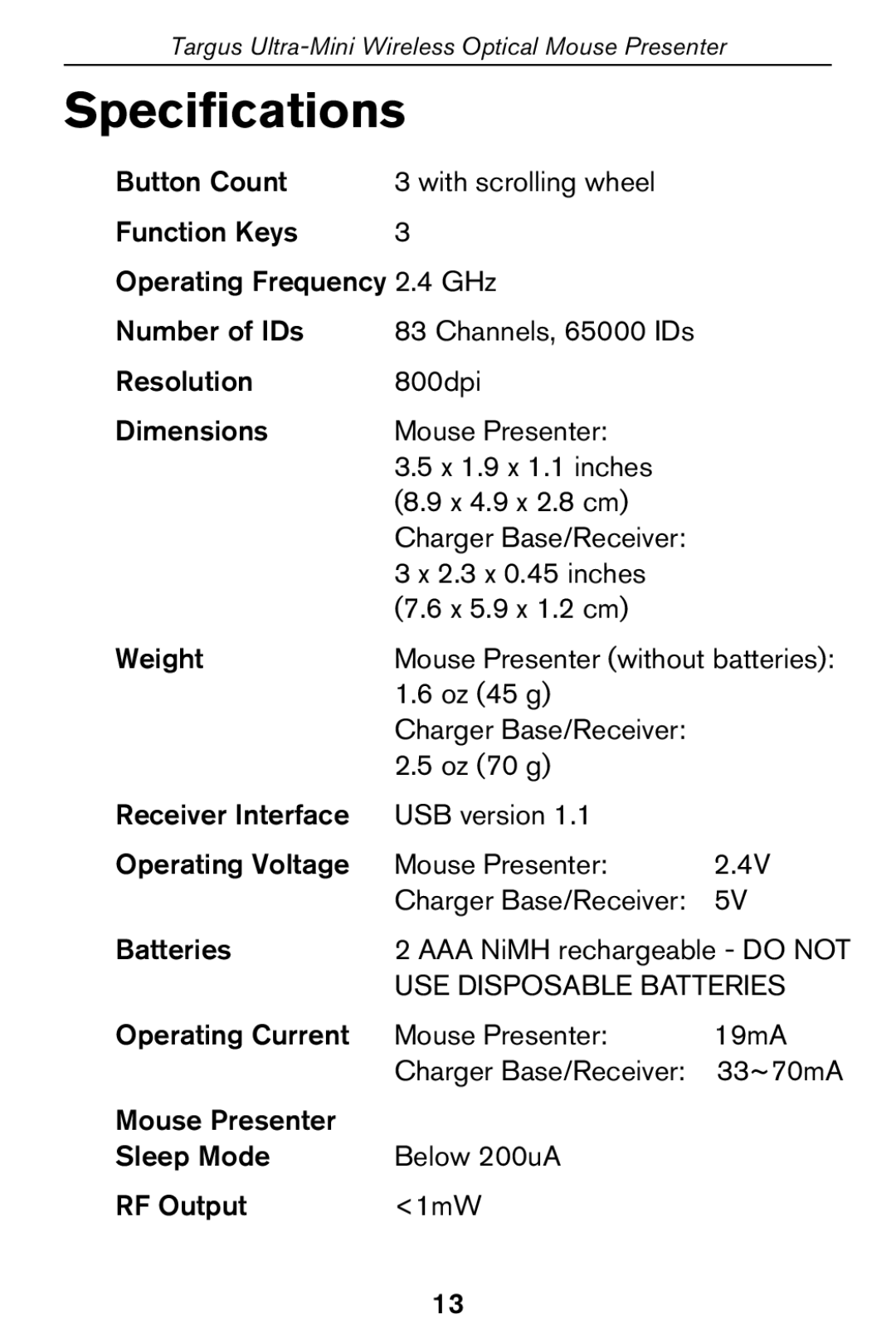 Targus 400-0140-001A specifications Specifications, USE Disposable Batteries 