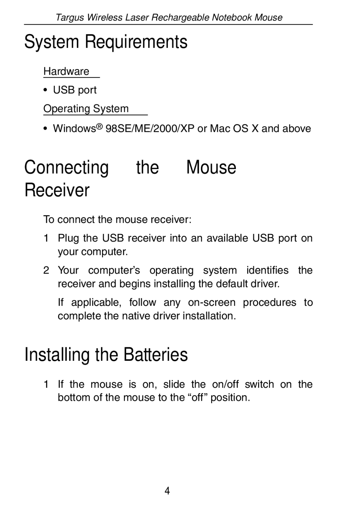 Targus 410-0008-001A manual System Requirements, Connecting the Mouse Receiver, Installing the Batteries, Hardware 